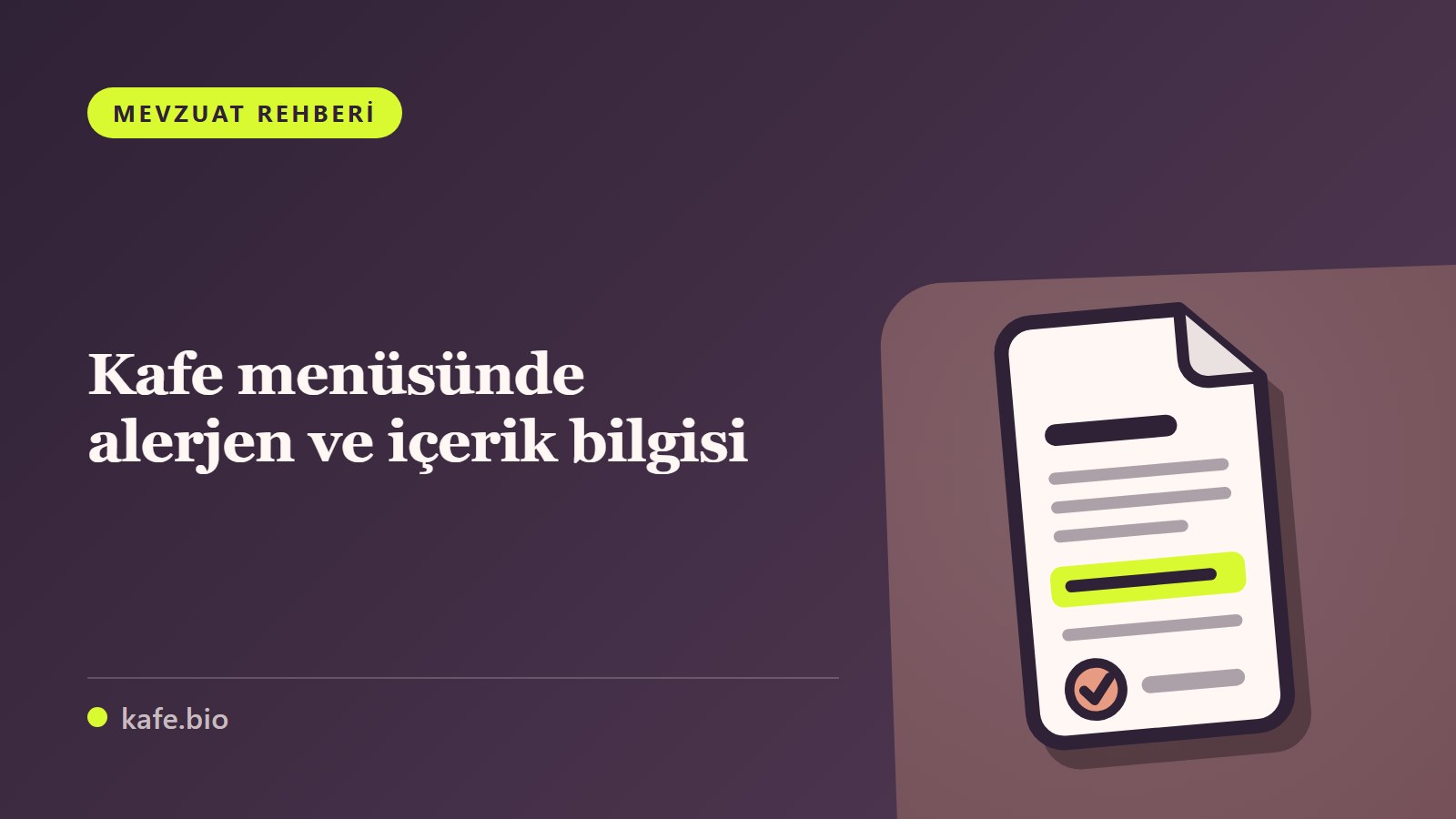 Kafe menüsünde alerjen ve içerik bilgisinin zorunluluğunu ve takvimini anlatan rehberin kapak görseli